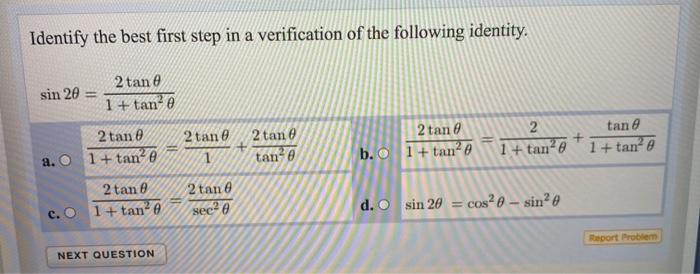 Solved Identify the best first step in a verification of the | Chegg.com