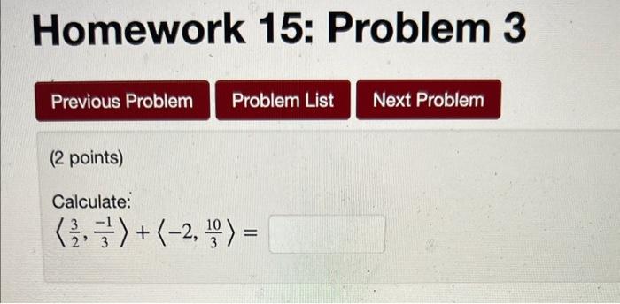Solved Homework 15: Problem 3 (2 points) Calculate: | Chegg.com