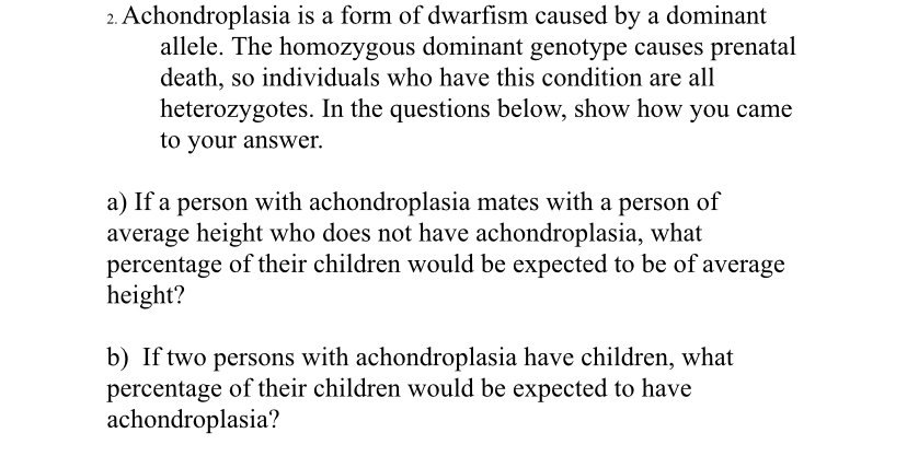 Solved Achondroplasia Is A Form Of Dwarfism Caused By A