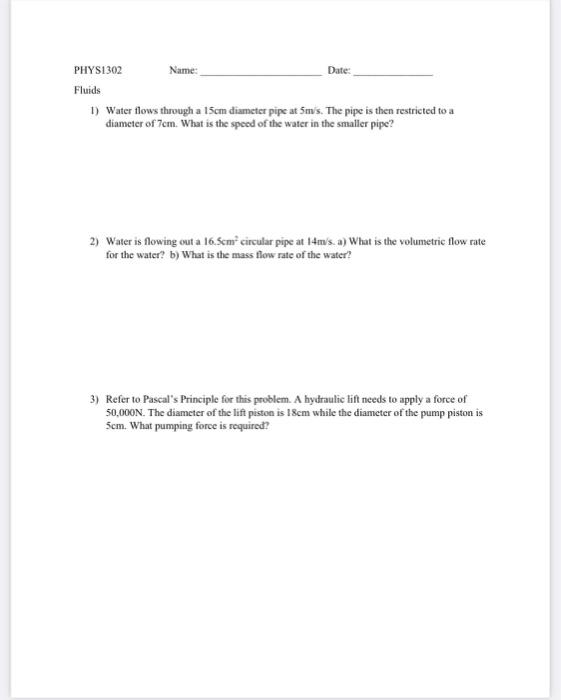 Solved PHYS1302 Name: Date: Fluids 1) Water flows through a | Chegg.com