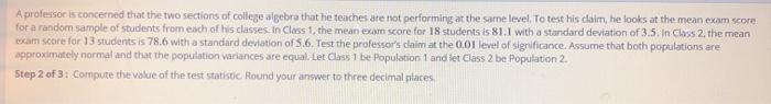 Solved A professor is concerned that the two sections of | Chegg.com