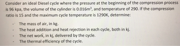 Solved Consider an ideal Diesel cycle where the pressure at | Chegg.com