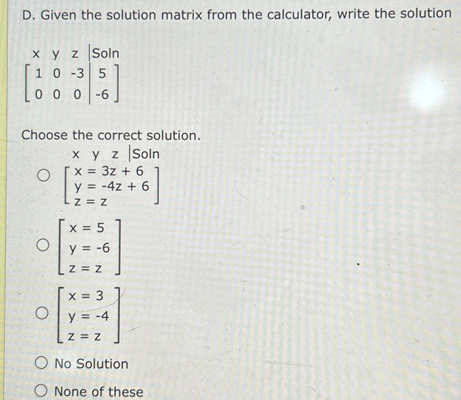Solved D. ﻿Given the solution matrix from the calculator, | Chegg.com