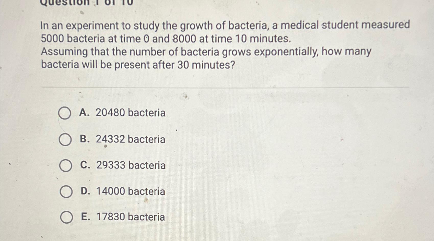 Solved In an experiment to study the growth of bacteria, a | Chegg.com