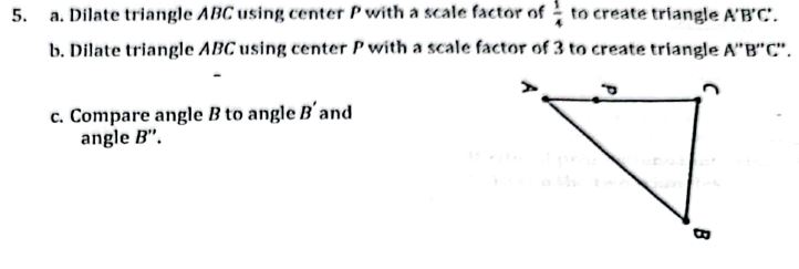 Solved a. ﻿Dilate triangle ABC using center P ﻿with a scale | Chegg.com