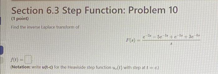 Solved Section 6.3 Step Function: Problem 10 (1 point) Find | Chegg.com