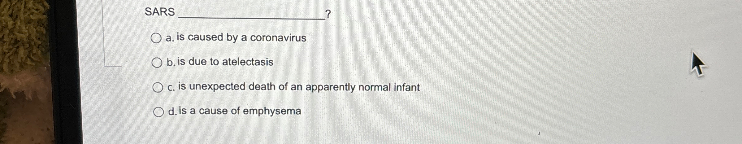 Solved SARSa. ﻿is caused by a coronavirusb. ﻿is due to | Chegg.com