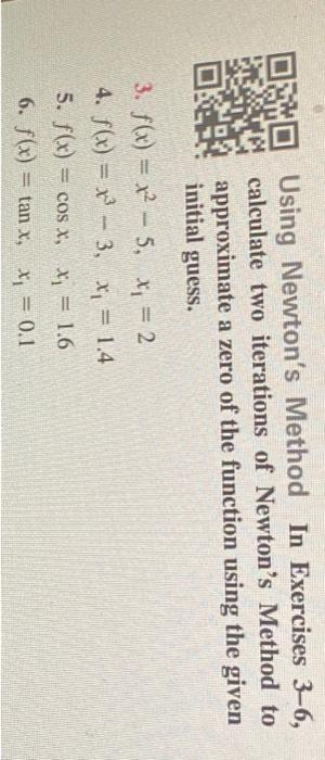 Solved Using Newton's Method In Exercises 3-6, calculate two | Chegg.com