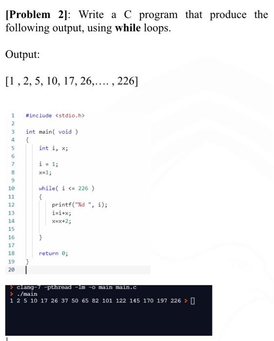 Solved [Problem 2]: Write a C program that produce the | Chegg.com