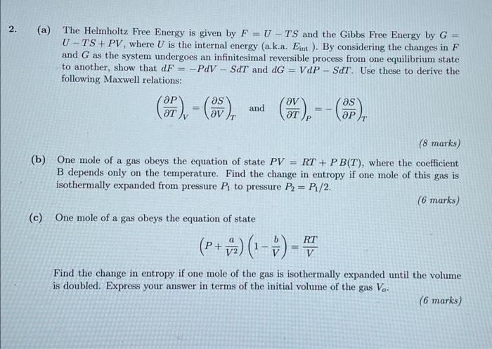 Solved 2. (a) The Helmholtz Free Energy Is Given By F = U - | Chegg.com