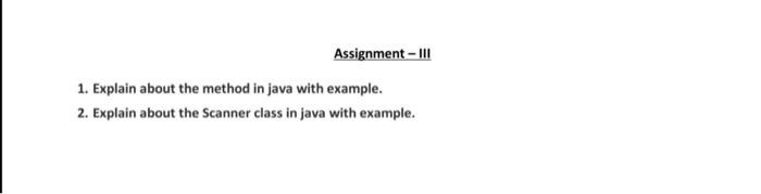 Solved 1. Explain about the method in java with example. 2. | Chegg.com