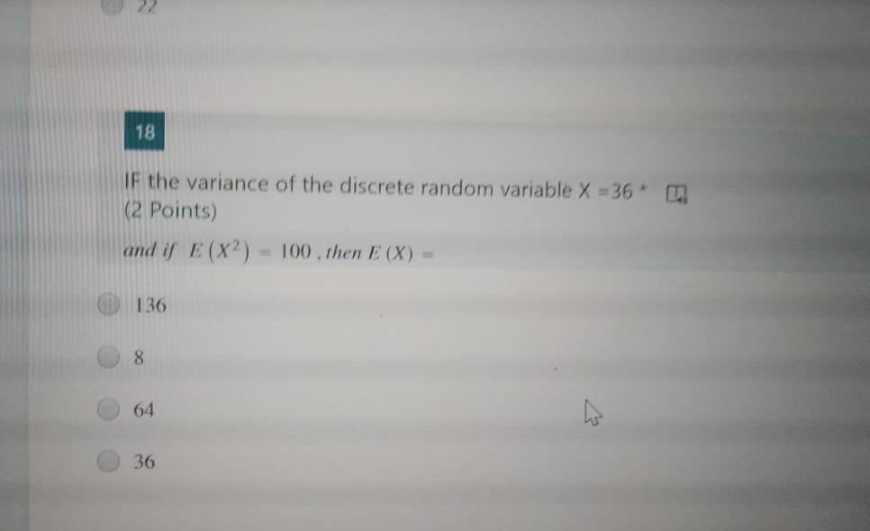 Solved 18 If the variance of the discrete random variable X | Chegg.com