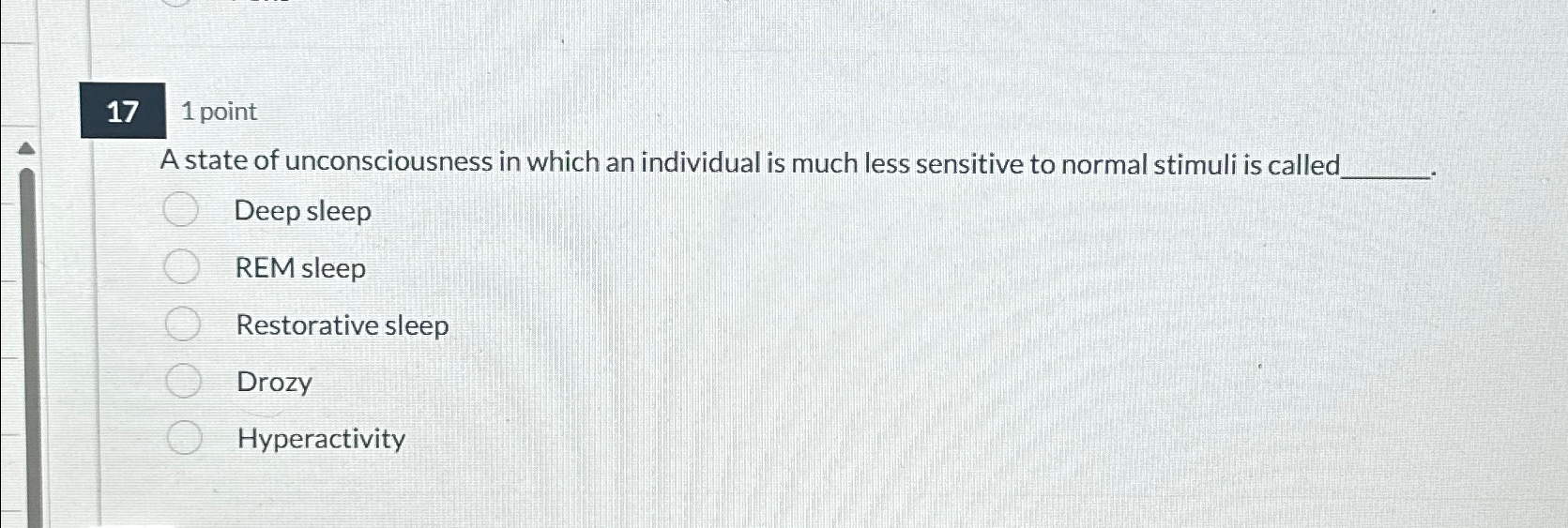 Solved 171 ﻿pointA state of unconsciousness in which an | Chegg.com