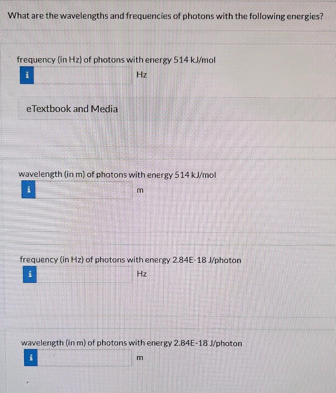 Solved What are the wavelengths and frequencies of photons