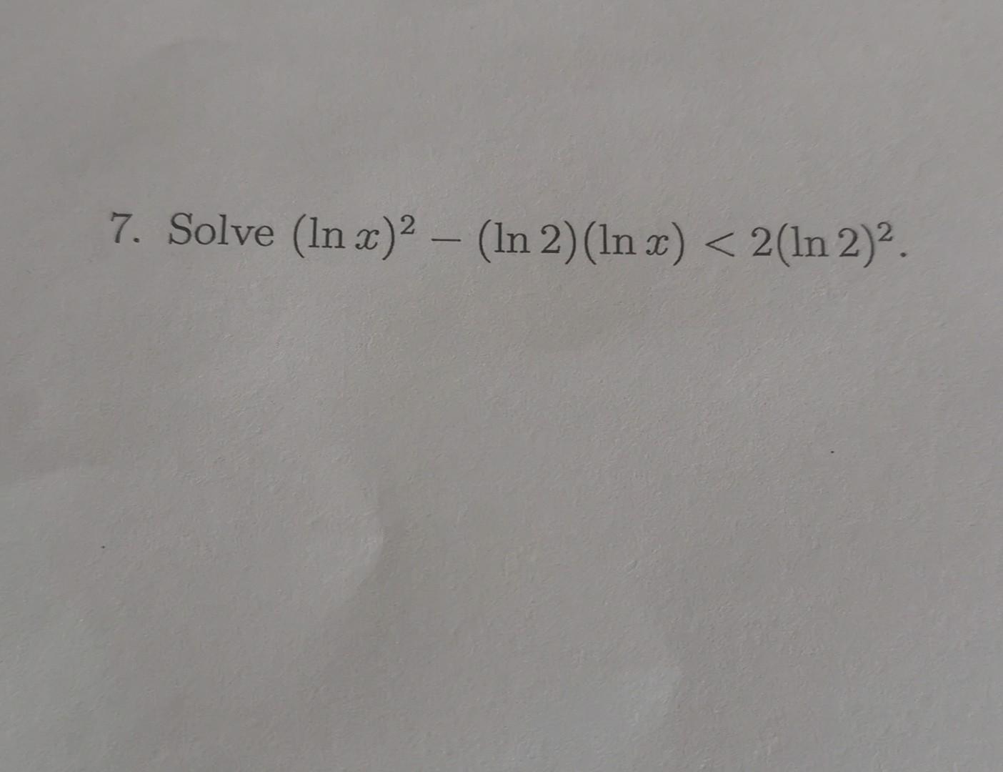 Solved (lnx)2−(ln2)(lnx)