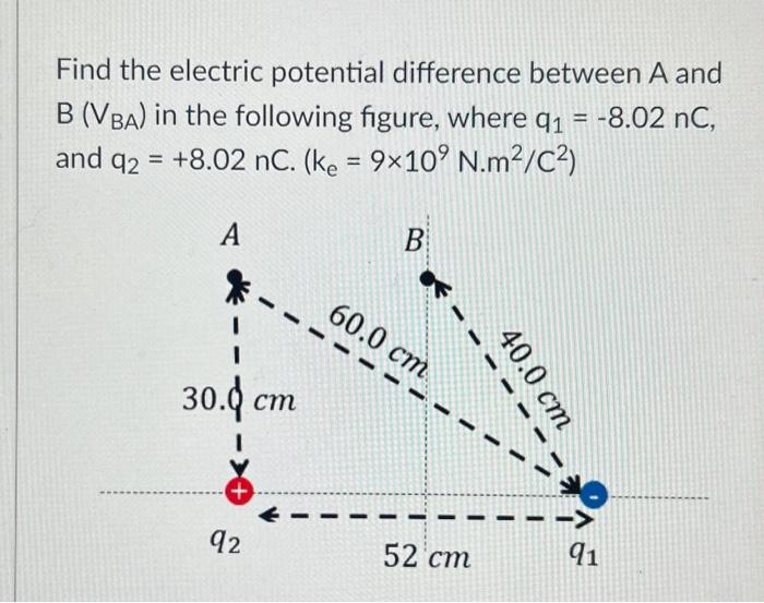 Solved Find the electric potential difference between A and | Chegg.com