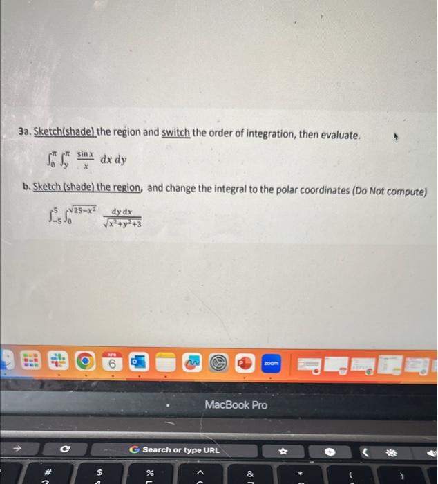 Solved 3a. Sketch(shadel the region and switch the order of | Chegg.com