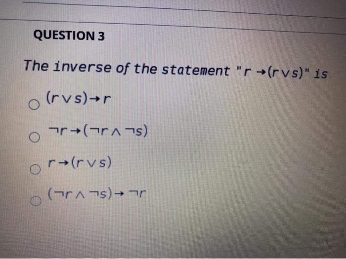 Solved QUESTION 3 The inverse of the statement 