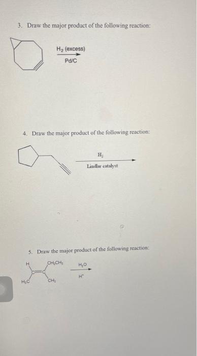 Solved 3. Draw the major product of the following reaction: | Chegg.com