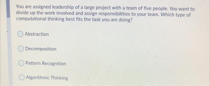 Solved You are assigned leadership of a large project with a | Chegg.com