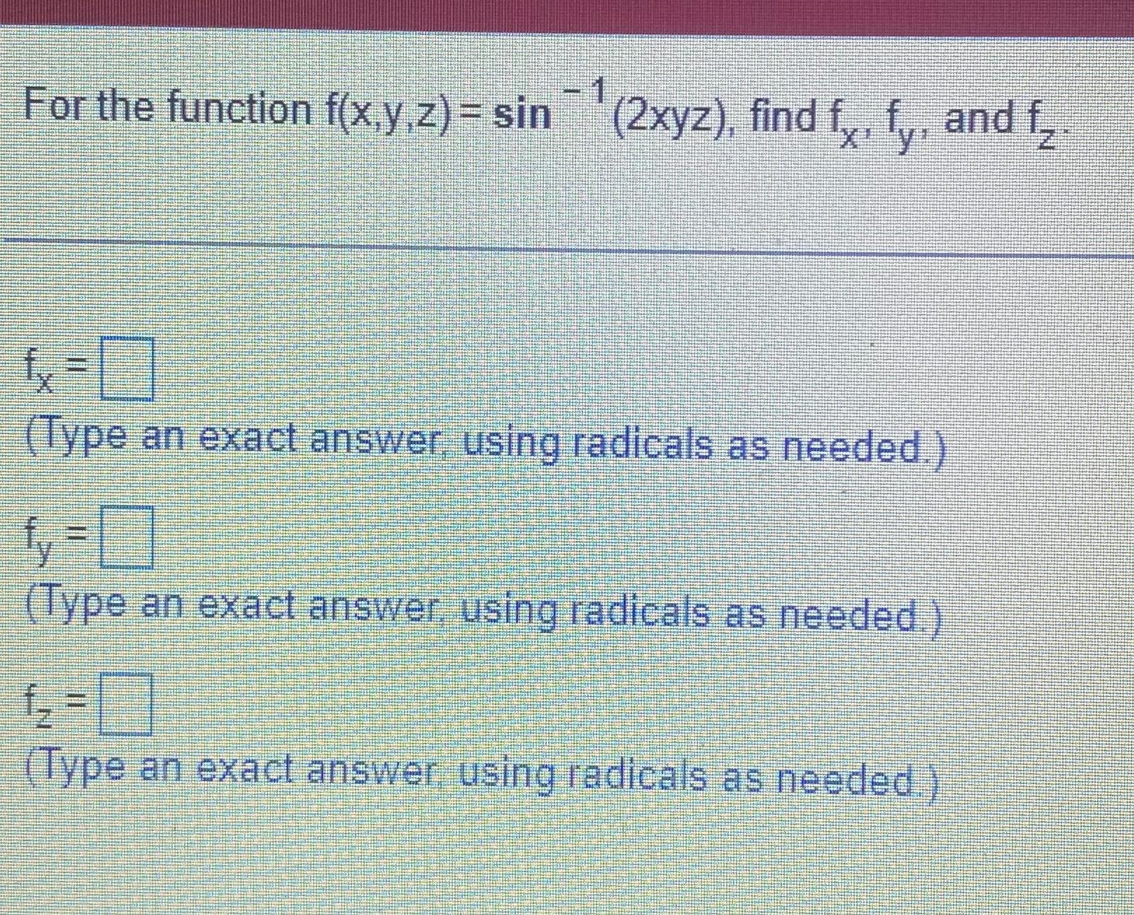 Solved For The Function F X Y Z Sin 1 2xyz ﻿find Fx Fy