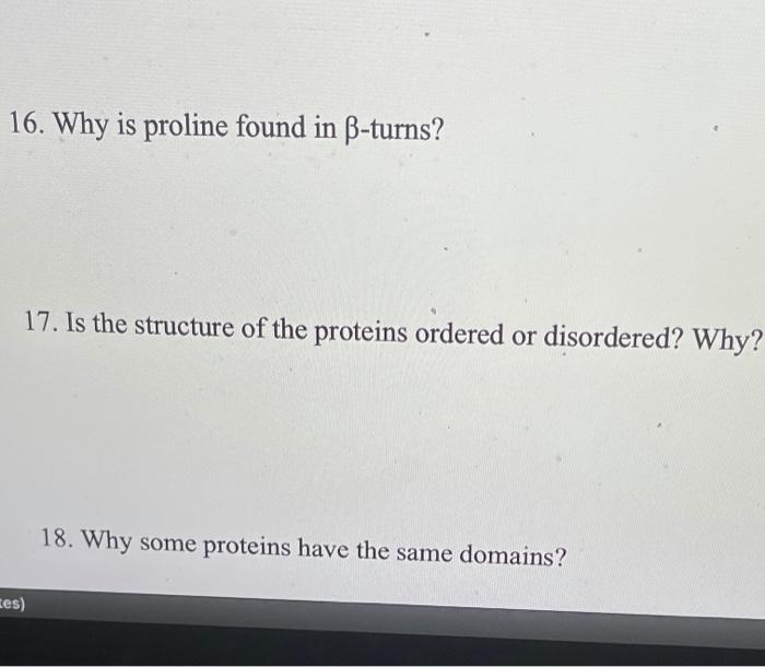 solved-16-why-is-proline-found-in-turns-17-is-the-chegg