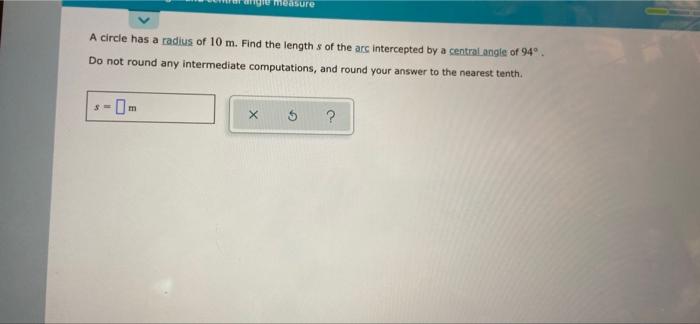 Solved Measure A Circle Has A Radius Of 10 M. Find The 