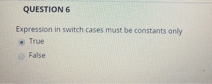 Solved QUESTION 6 Expression in switch cases must be | Chegg.com