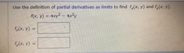 Solved Use the definition of partial derivatives as limits | Chegg.com