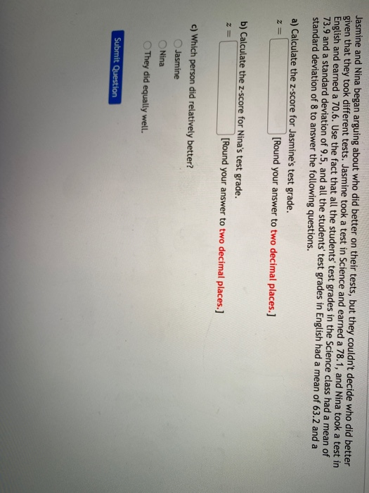 Solved Jasmine and Nina began arguing about who did better