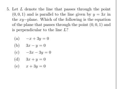 Solved 5. Let L denote the line that passes through the | Chegg.com