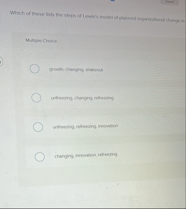 Solved SevildWhich of these lists the steps of Lewin's model | Chegg.com