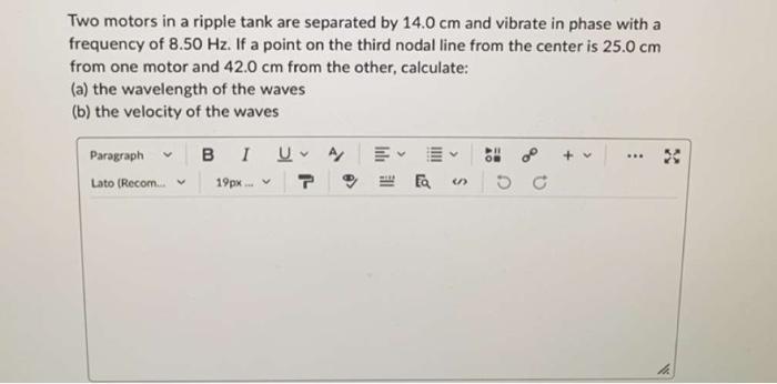 Solved Two motors in a ripple tank are separated by 14.0 cm | Chegg.com