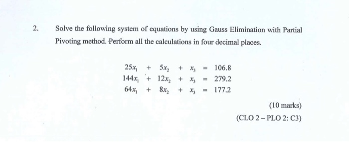 Solved 2. Solve the following system of equations by using | Chegg.com
