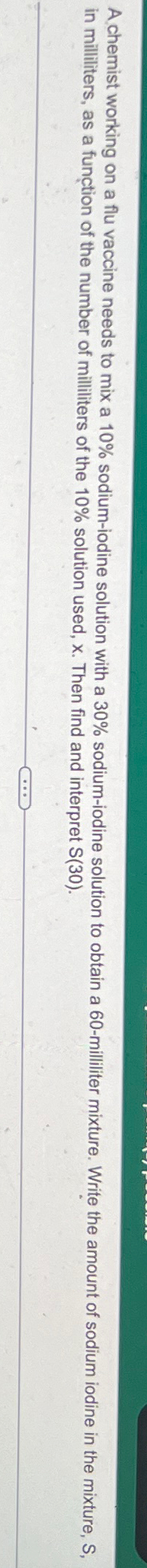 Solved A Chemist Working On A Flu Vaccine Needs To Mix A 10 Chegg Com