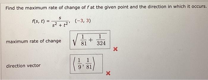 Solved Find the maximum rate of change of f at the given | Chegg.com