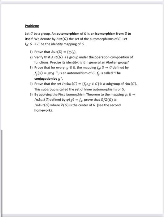 Solved Problem: Let G be a group. An automorphism of G is an | Chegg.com