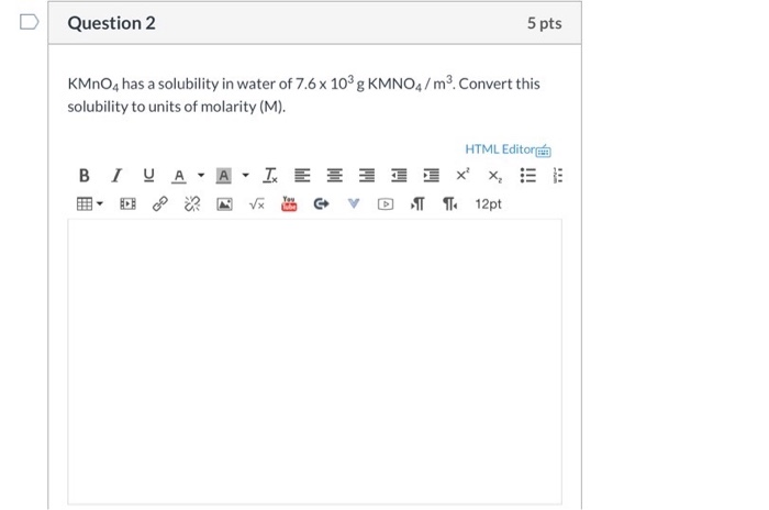 Solved Question 2 5 Pts Kmno4 Has A Solubility In Water O Chegg Com