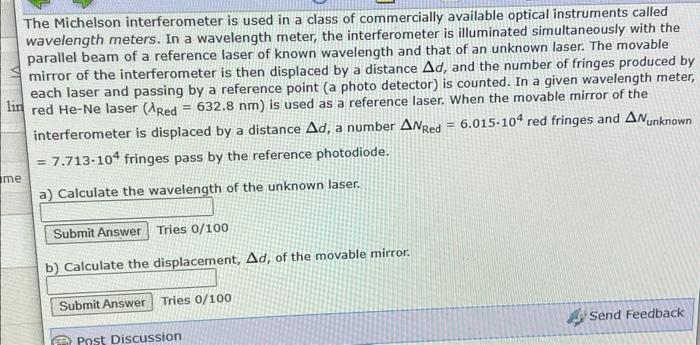 Solved The Michelson interferometer is used in a class of | Chegg.com