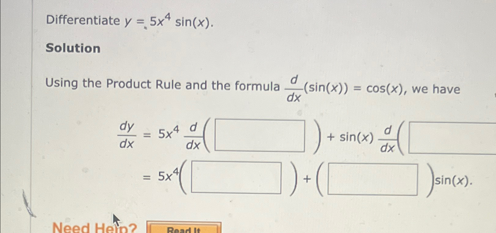 Solved Differentiate y=5x4sin(x).SolutionUsing the Product | Chegg.com
