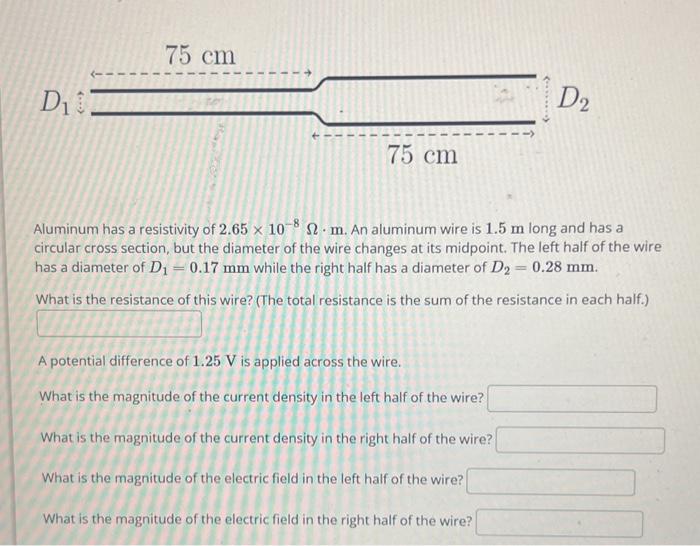 Aluminum has a resistivity of \( 2.65 \times 10^{-8} \Omega \cdot \mathrm{m} \). An aluminum wire is \( 1.5 \mathrm{~m} \) lo