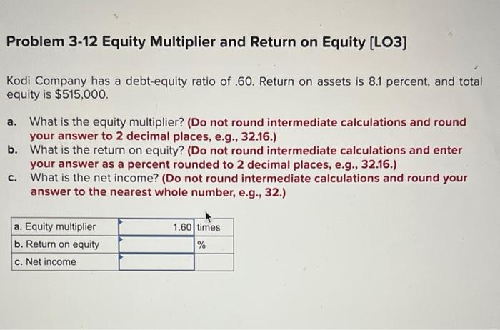 Solved Kodi Company Has A Debt-equity Ratio Of .60. Return | Chegg.com