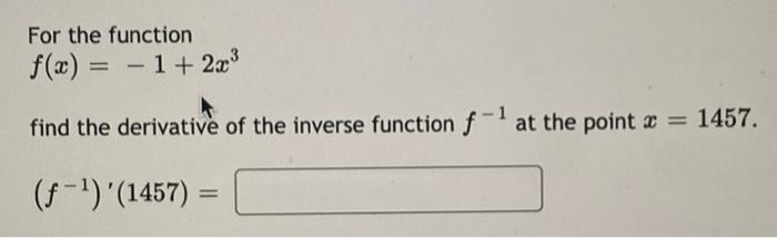 Solved For The Function Fx 1 2x3 Find The Derivative 2140