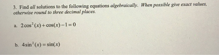 Solved 3. Find all solutions to the following equations | Chegg.com