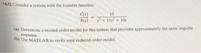 Solved *4.32. Consider a system with the transfer function | Chegg.com