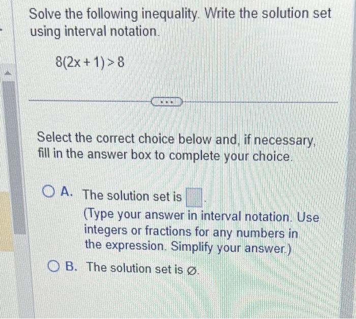 Solved Solve the following inequality. Write the solution | Chegg.com