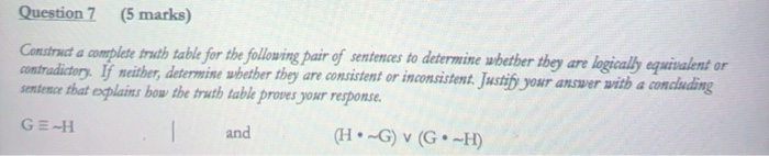 Solved Question 7 (5 marks) Construct a complete truth table | Chegg.com