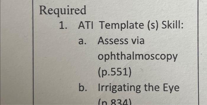 Solved 1. ATI Template (s) Skill: a. Assess via | Chegg.com