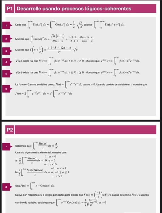 Desarrolle usando procesos lógicos-coherentes Dado que \( \int_{0}^{+\infty} \operatorname{Sin}\left(x^{2}\right) d x=\int_{0