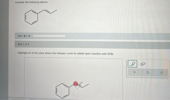 Solved Consider the following alkene: Part: 0/2 Part 1 of 2 | Chegg.com